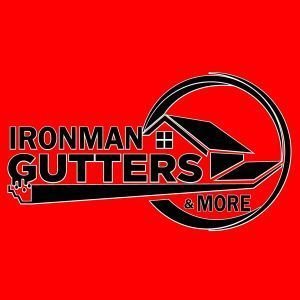Ironman Gutters and More / Home Repairs